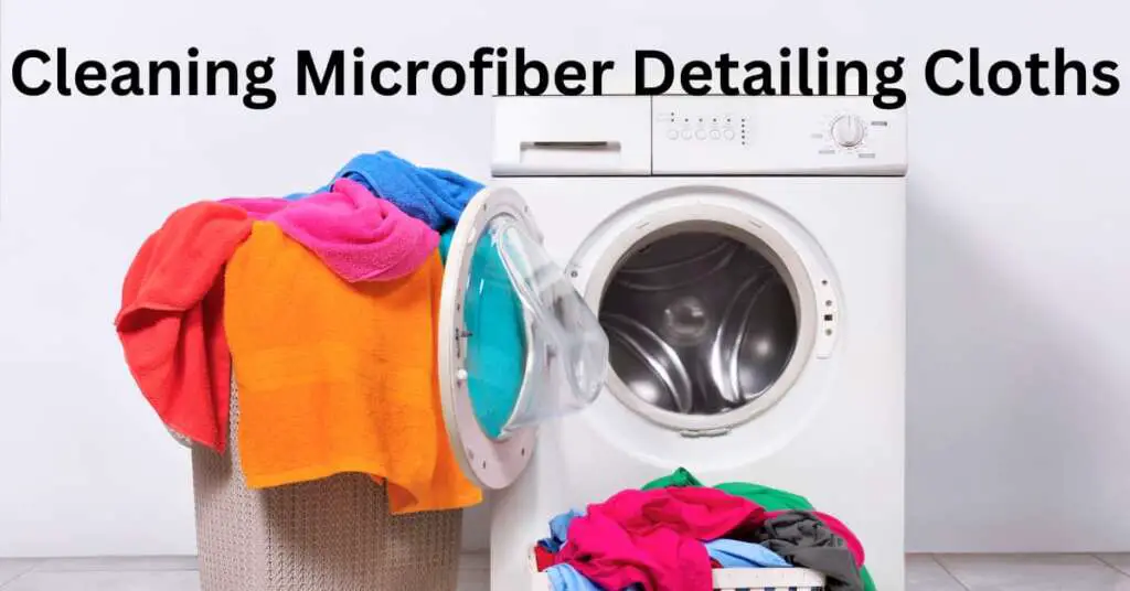 How to clean microfiber cloths - 8 tips on washing and cleaning microfibre detailing towels