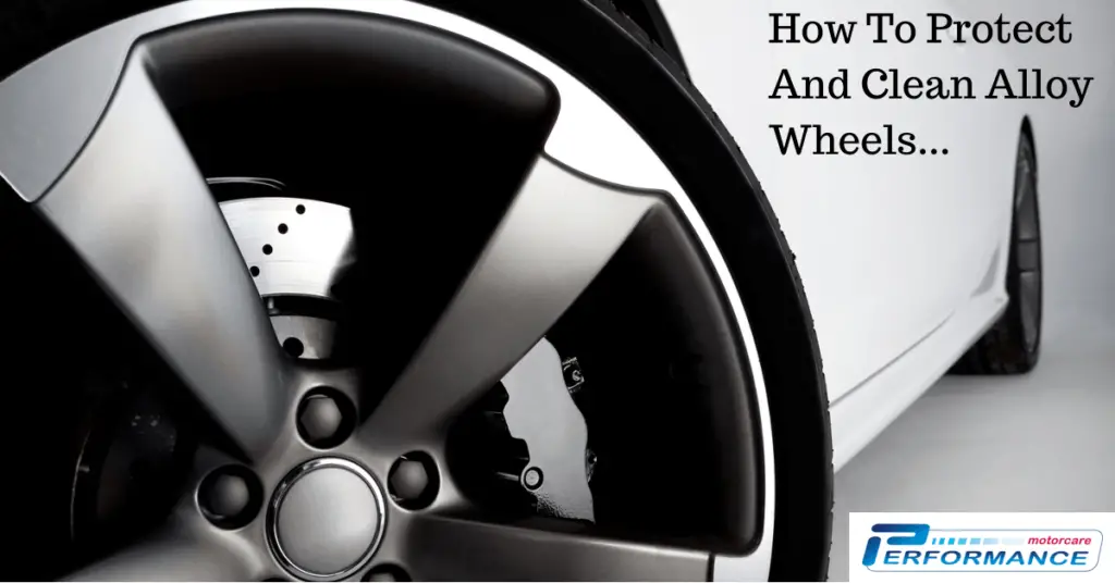 How To Protect & Clean Alloy Wheels