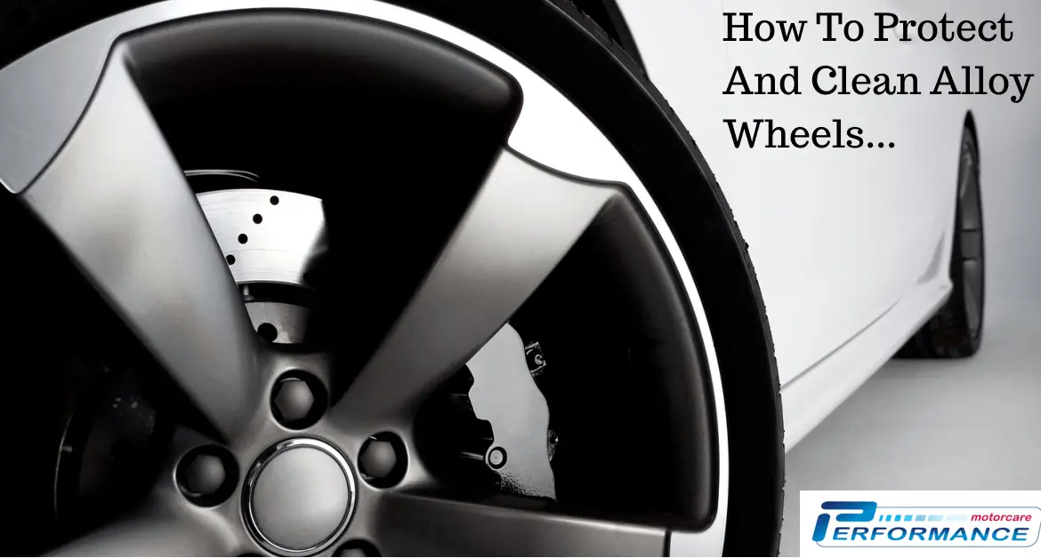 How To Protect And Clean Alloy Wheels